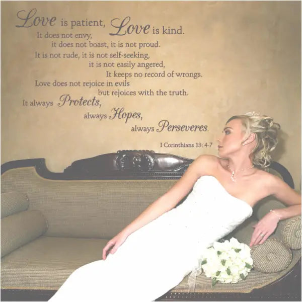 Love Is Patient Kind... I Corinthians 13: 4-7
