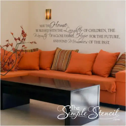 A picture of a family inspired wall decal by The Simple Stencil about Home and the laughter, warmth, Hope and Memories every family holds.