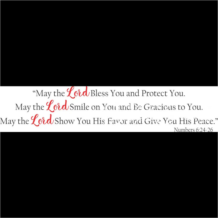 May The Lord Bless And Protect You. Numbers 6 24-26 Bible Verse Wall Decal - designed in two colors of your choice to adorn the walls of your Christian home or church in a beautiful easy way. 