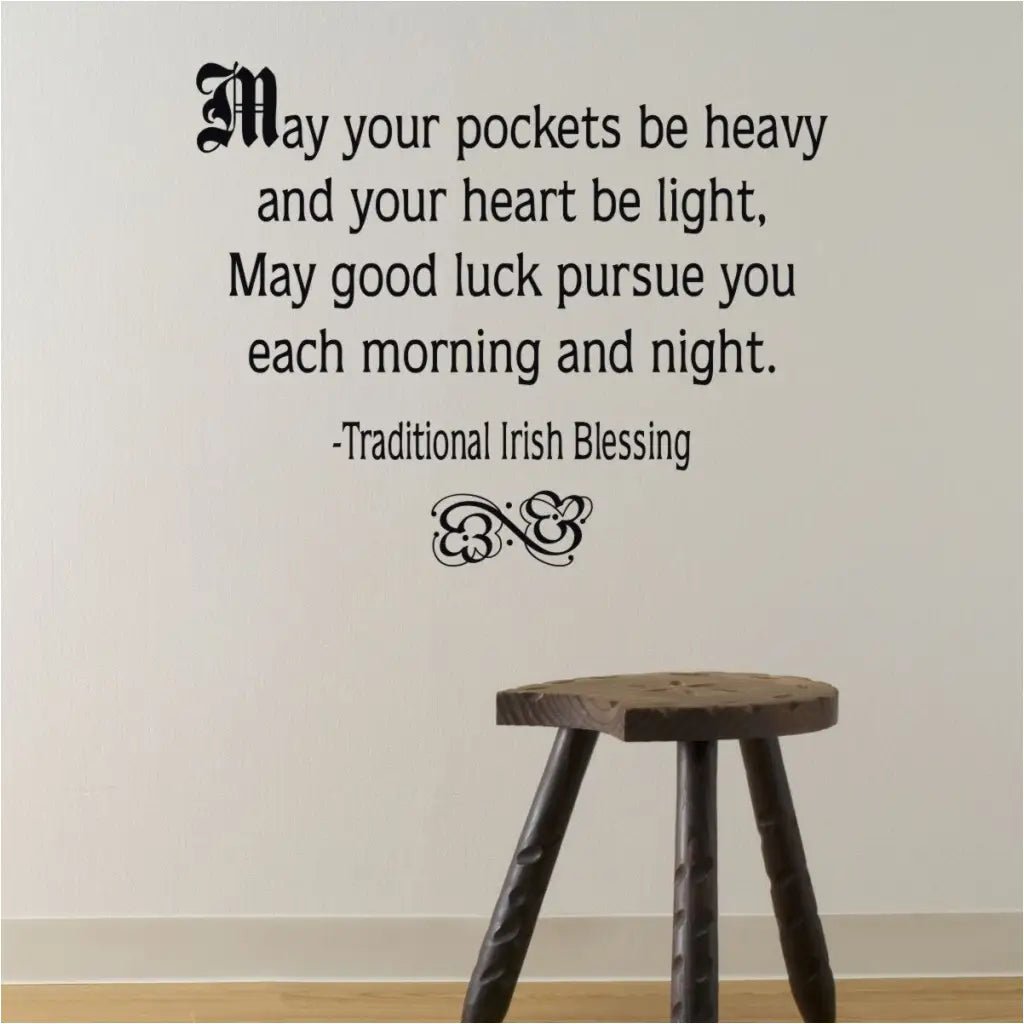 May Your Pockets Be Heavy...