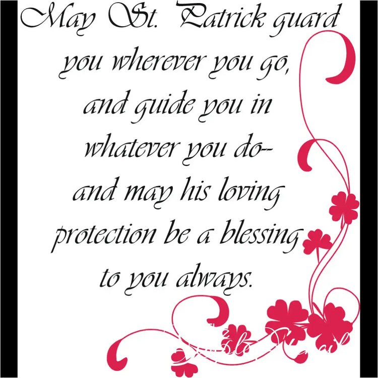 May St Patrick Guard You...irish Blessing