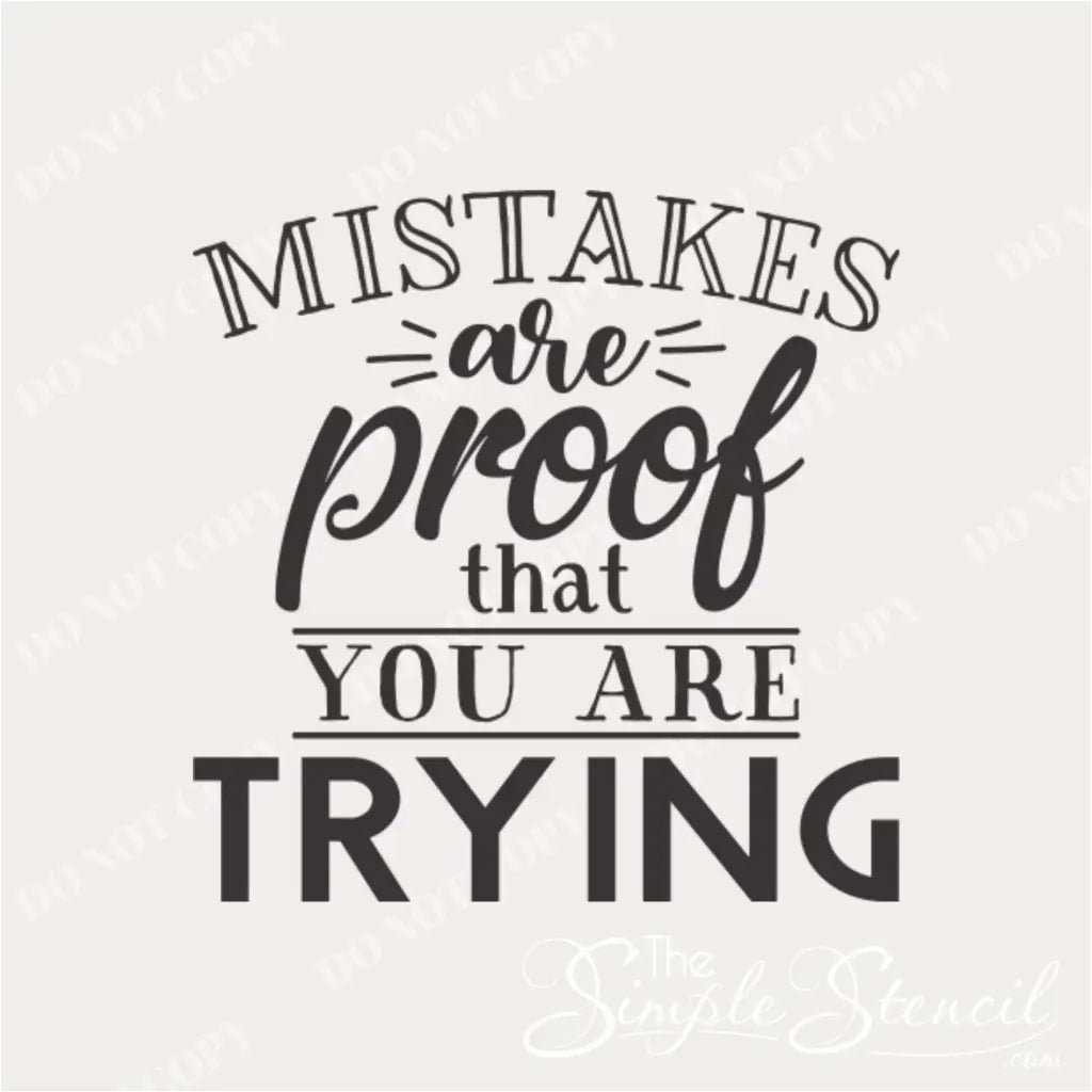 Image of a wall decal intended for a school setting, particularly middle or high school. The decal features the quote: "Mistakes are proof that you are trying," promoting a positive learning environment.