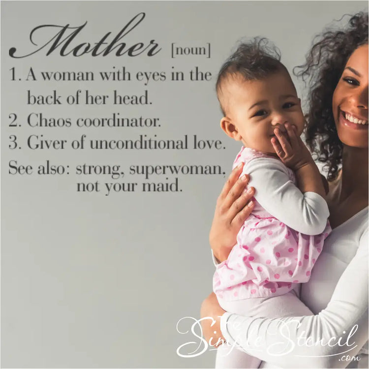 A hilarious definition for MOTHER that is sure to remind mom, and the entire family why mom is such a valuable asset to the family. Makes a great gift for mother's day!