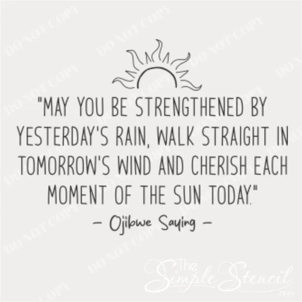 A product design of the inspirational Ojibwe saying "May you be strengthened by yesterday's rain" with a minimalist line-art sun graphic.