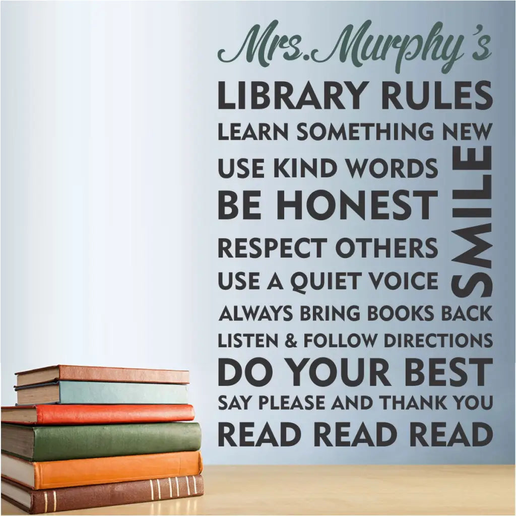 Personalized LIBRARY RULES sign wall or window decal allows you to add your name to welcome students and readers to your library in a more personal way.