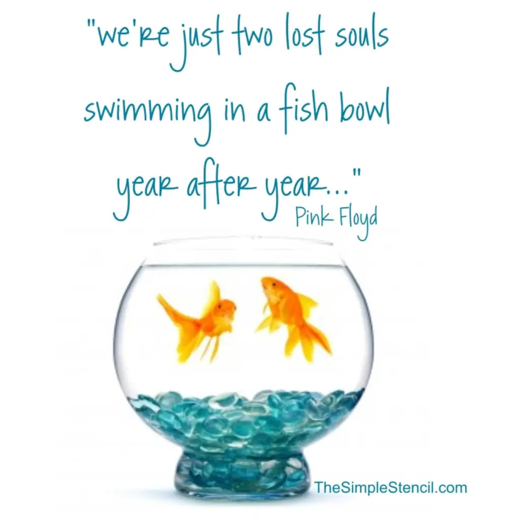 We're just two lost souls swimming in a fishbowl year after year. Pink Floyd wall decal art by The Simple Stencil