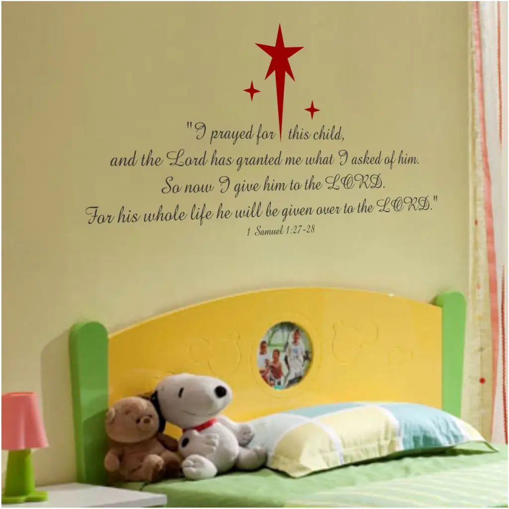 A beautiful wall decal of the Bible Verse 1 Samuel 1:27-28 designed for a child's bedroom or baby nursery includes stars