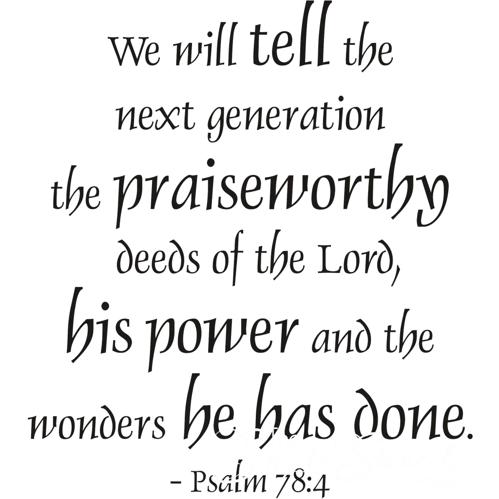 Pslam 78:4 Bible Verse Wall Decal