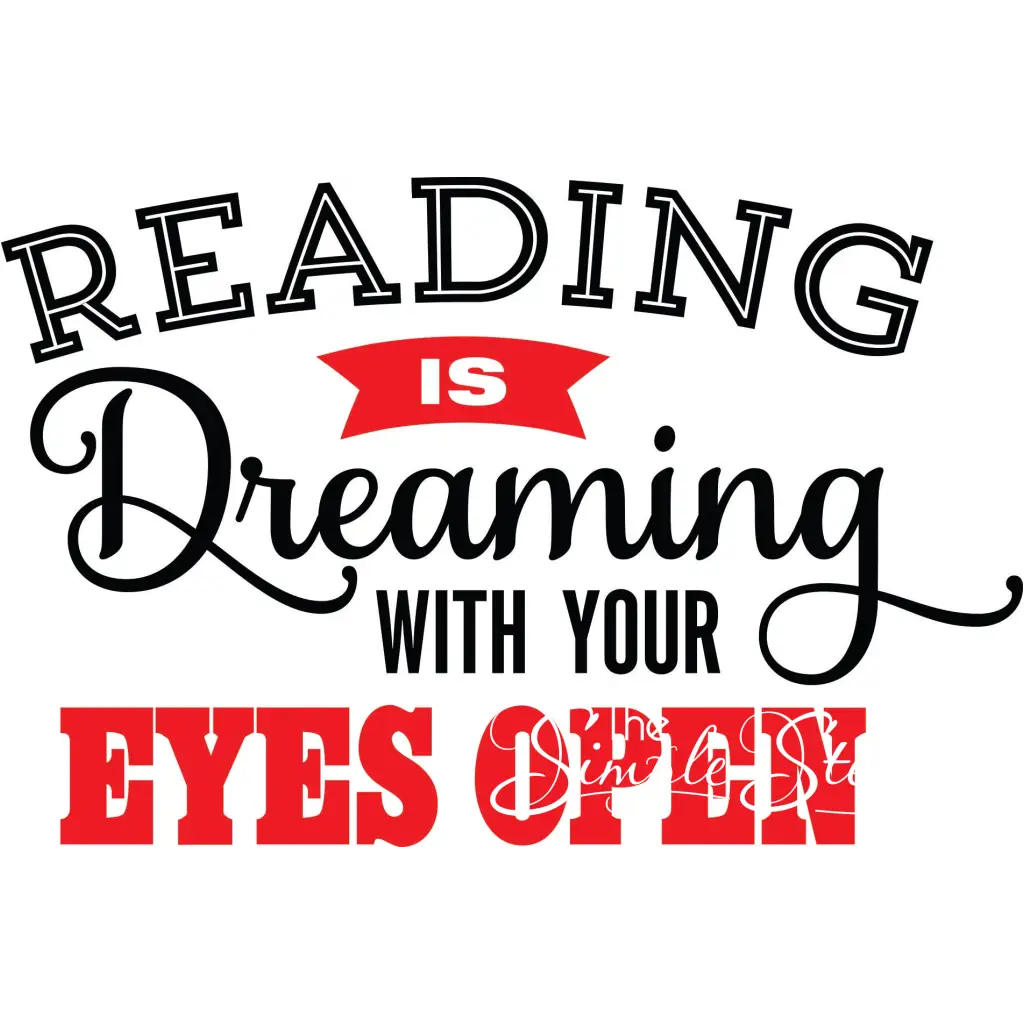 Reading Is Dreaming With Your Eyes Open | Library & Classroom Decal - comes in your choice of one or two colors to decorate your space perfectly.