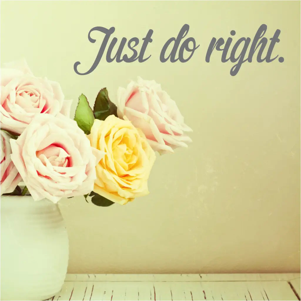 Just Do Right