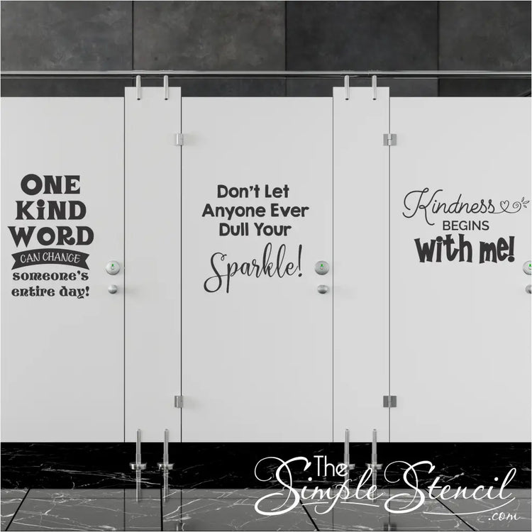 Kindness decal displays designed and installed on bathroom stall doors to promote kindness and postive messages to students. Add some color and encouraging messages to your school restrooms with easy kindness decals by The Simple Stencil.
