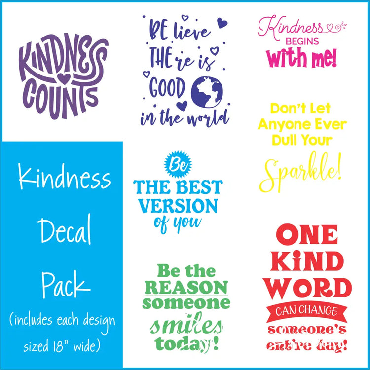 7 kindess quote decals set to display in schools and classrooms on any smooth surface. Stop bullying in your school by promoting kindness every day, not just during October's bullying prevention month activities.