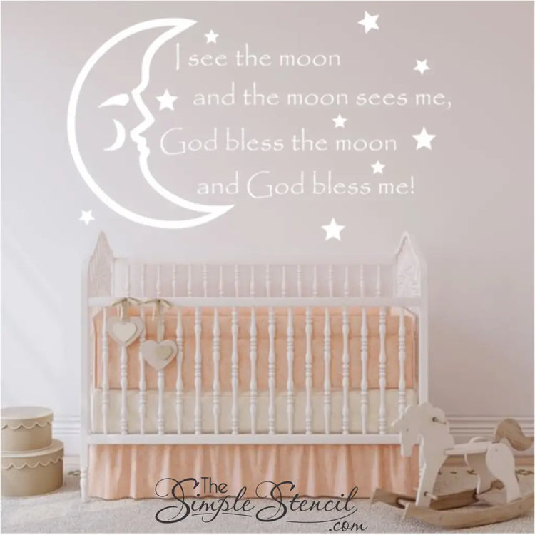 I see the moon and the moon sees me, God bless the moon and God bless me. Large vinyl wall quote decal by The Simple Stencil adorns a cute baby nursery wall.