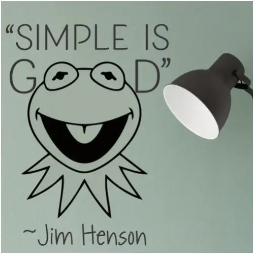 Simple Is Good - Jim Henson | Kermit The Frog Wall Quote Decal