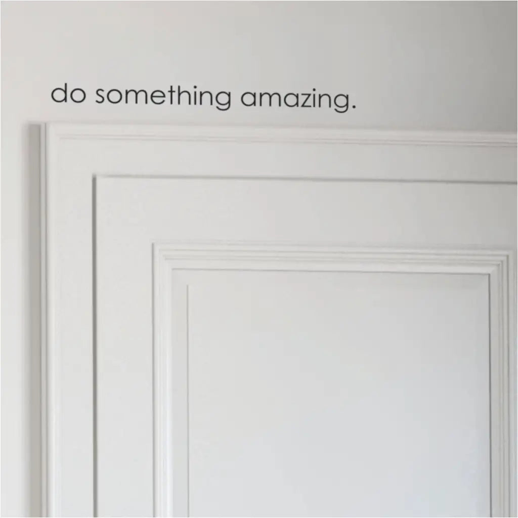 Free Do Something Amazing Decal With Purchase