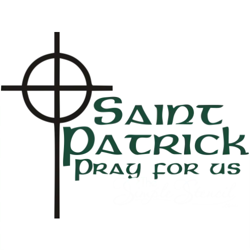St Patrick Pray For Us