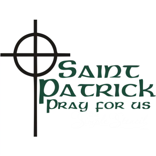 St Patrick Pray For Us