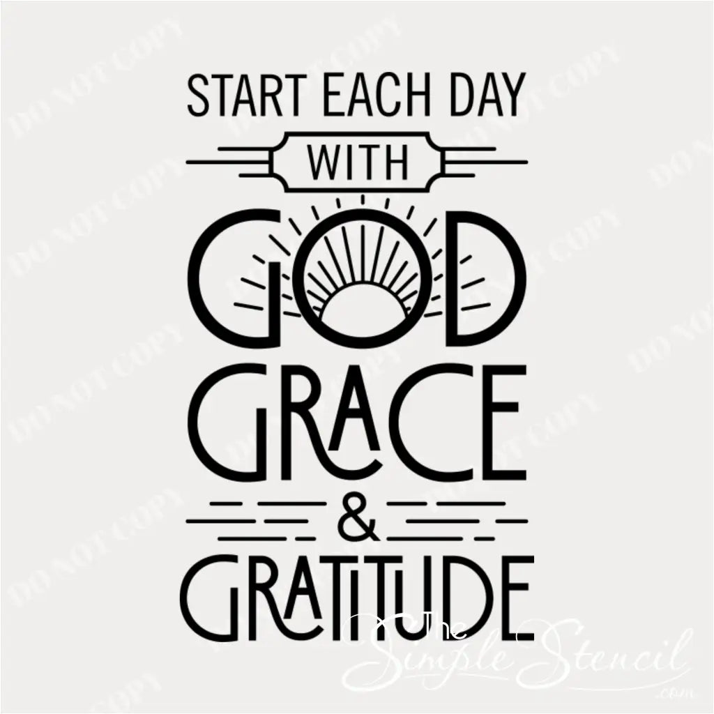 "Start each day with God, Grace, and Gratitude" wall decal close up