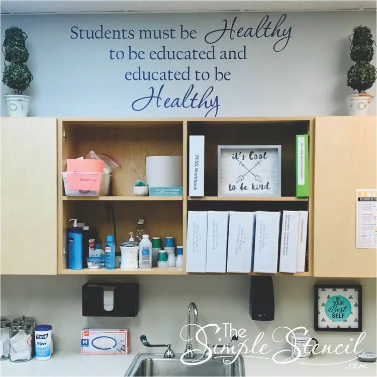 Students Must Be Healthy To Educated Wall Quote Decal