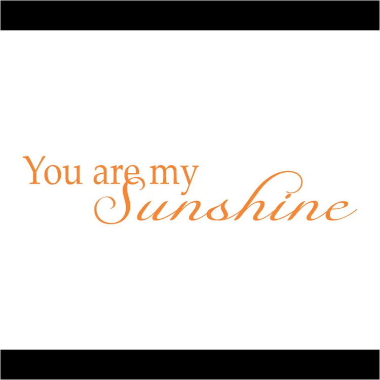 You Are My Sunshine