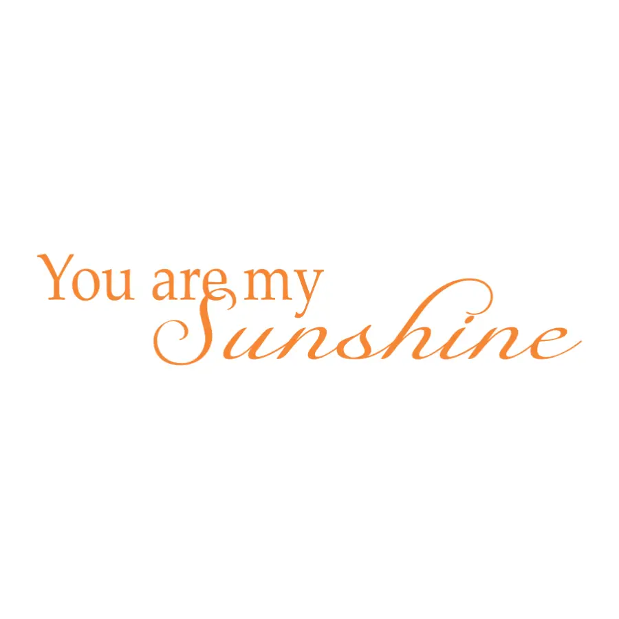 You Are My Sunshine