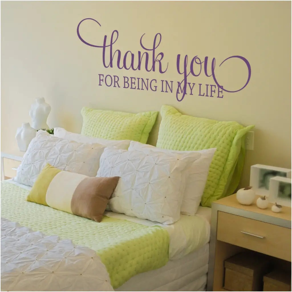 Thank you for being in my life vinyl wall decal by The Simple Stencil