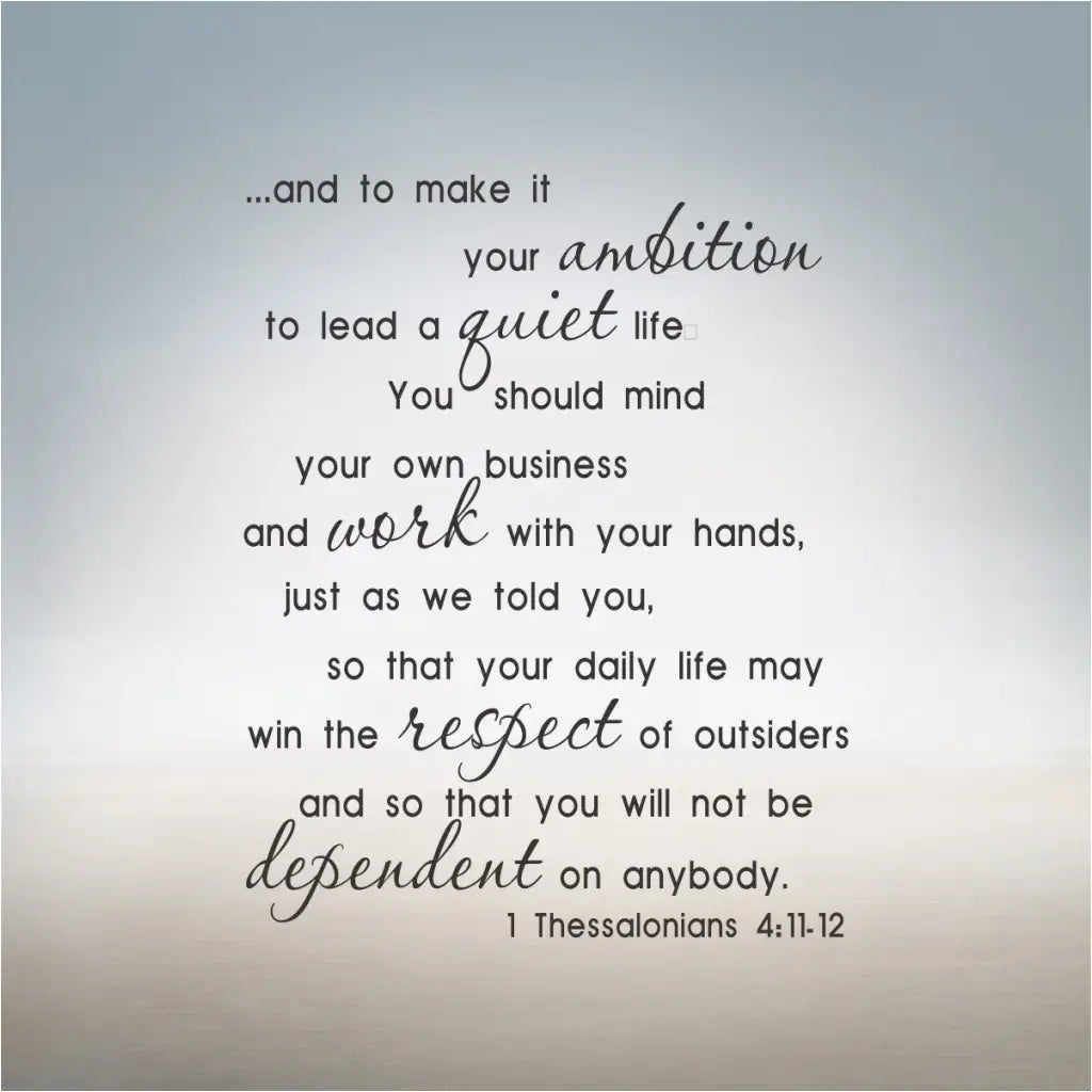 Thessalonians 4 11-12 Bible Verse Decal