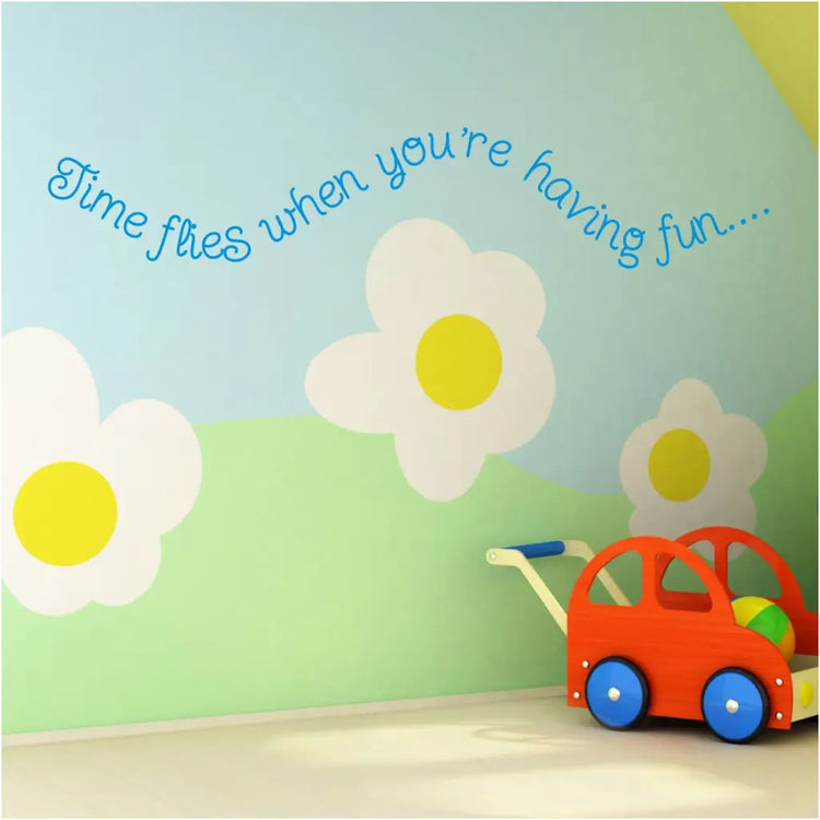 time flies when you're having fun vinyl wall decal for kids classroom or playroom