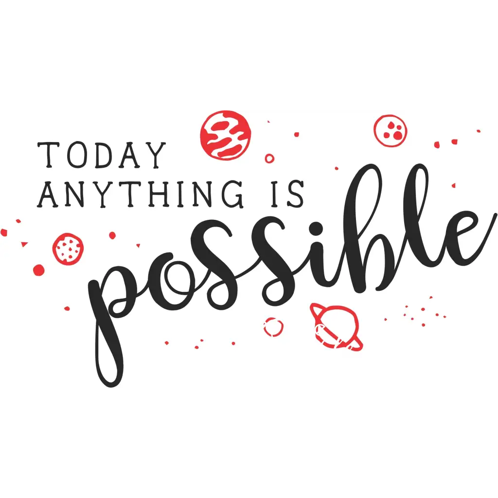 Today Anything Is Possible | Space Themed Motivational Wall Decal