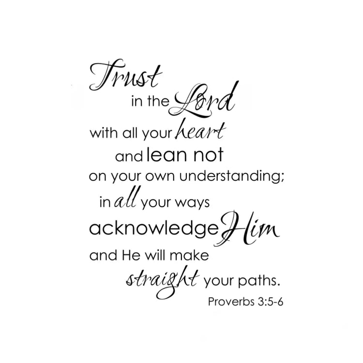 Trust The Lord With All Your Heart Proverbs 3:5-6  - A beautiful wall sticker design by The Simple Stencil will help you share your faith when displayed on the walls of your Christian home or church.