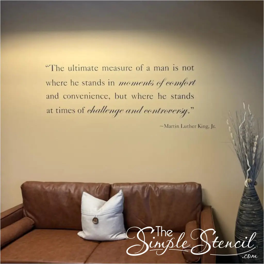 Picture of MLK ultimate measure of a man wall decal applied to customers office wall. Supplied by R. Reid.