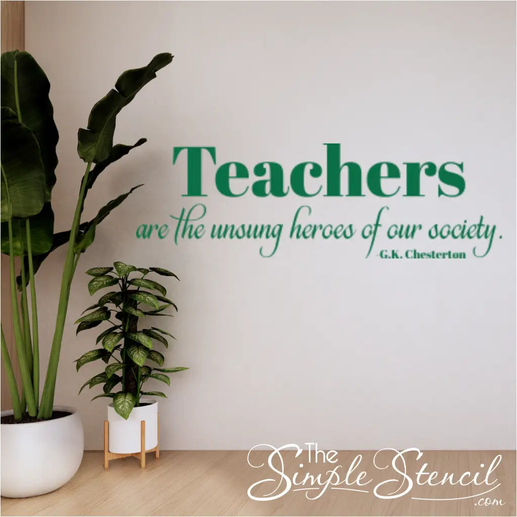 Motivational Wall Decal for Schools & Teacher Lounges, Celebrate Teachers Week! By The Simple Stencil