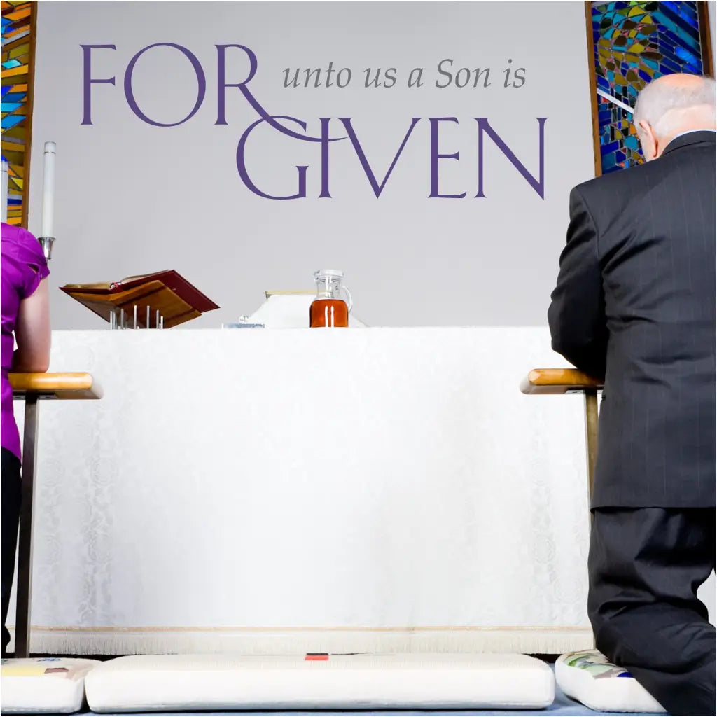 For Unto Us A Son Is Given | Christmas Forgiven Wall Quote Decal