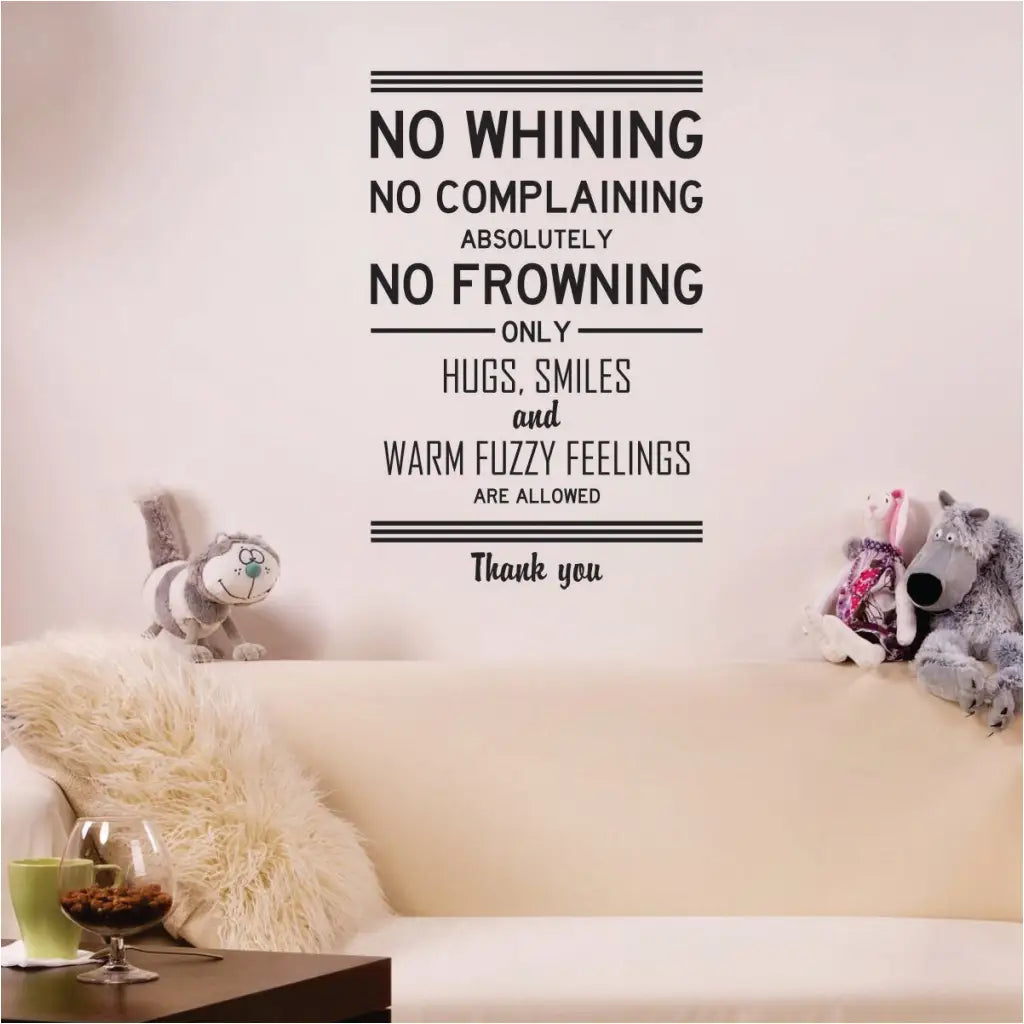 Warm Fuzzy Decal sign graphic for young students reads: No whining, no complaining, absolutely no frowning. Only hugs, smiles and warm fuzzy feelings are allowed. Thank you.