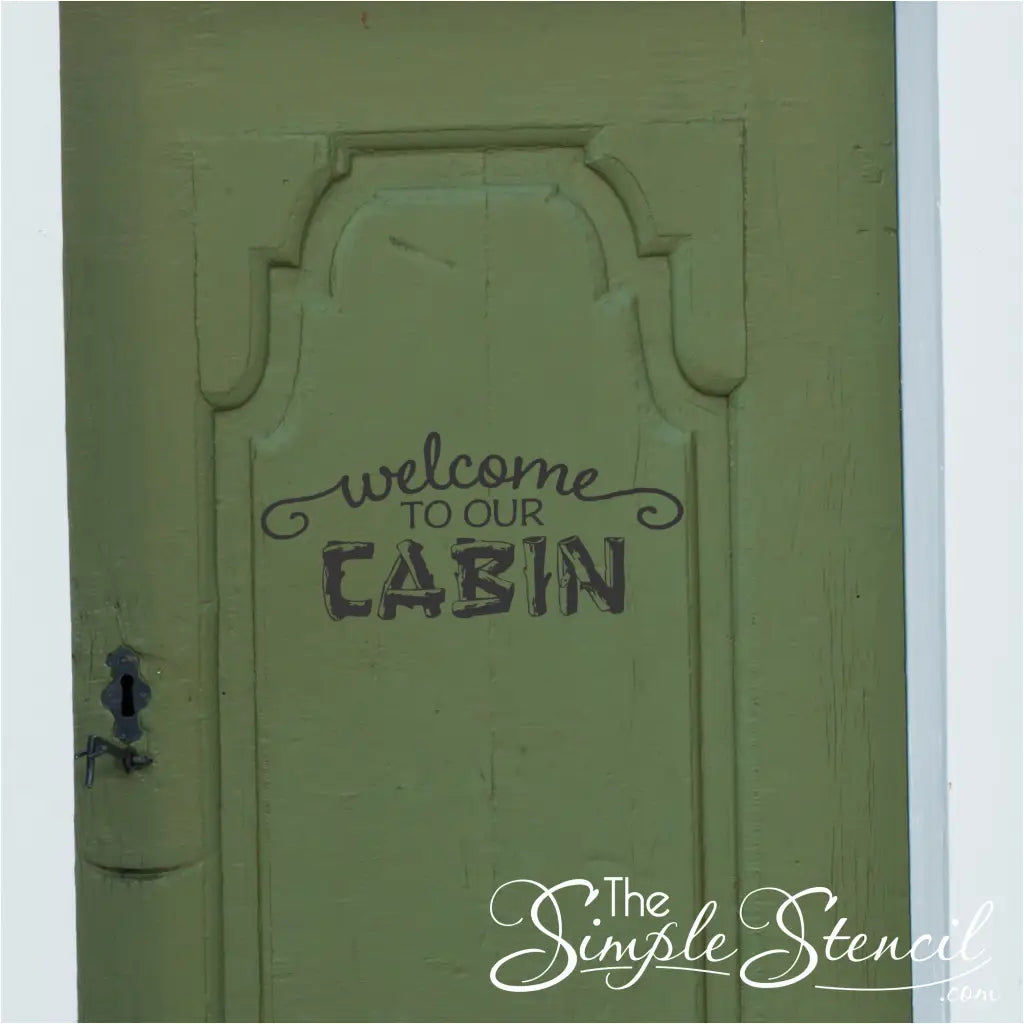 Welcome To Our Cabin