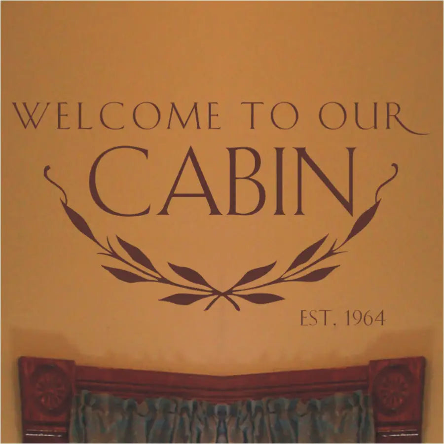 Welcome To Our Cabin