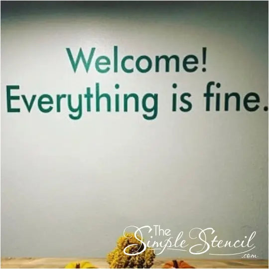 Welcome! Everything is fine vinyl wall decal display comes in a variety of colors and sizes to match your "Good Place" perfectly.