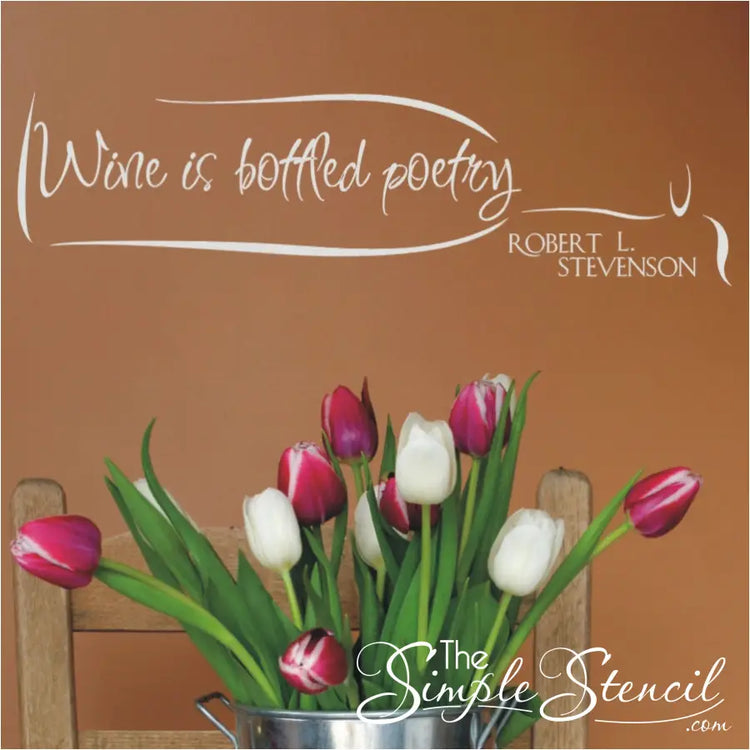 Wine is bottled poetry. Robert Stevenson Quote as a beautiful wall decal makes great gift or decor for wine connoisseurs