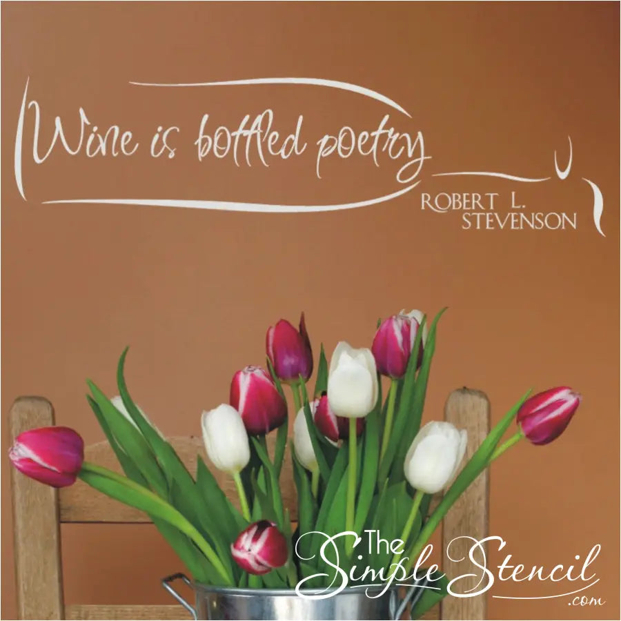 Wine is bottled poetry. Robert Stevenson Quote as a beautiful wall decal makes great gift or decor for wine connoisseurs