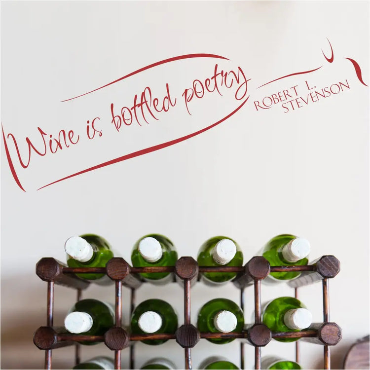 Wine is bottled poetry. Stylish vinyl wall decal for wine cellar or home bar decorating. Also makes a great gift for wine lovers.