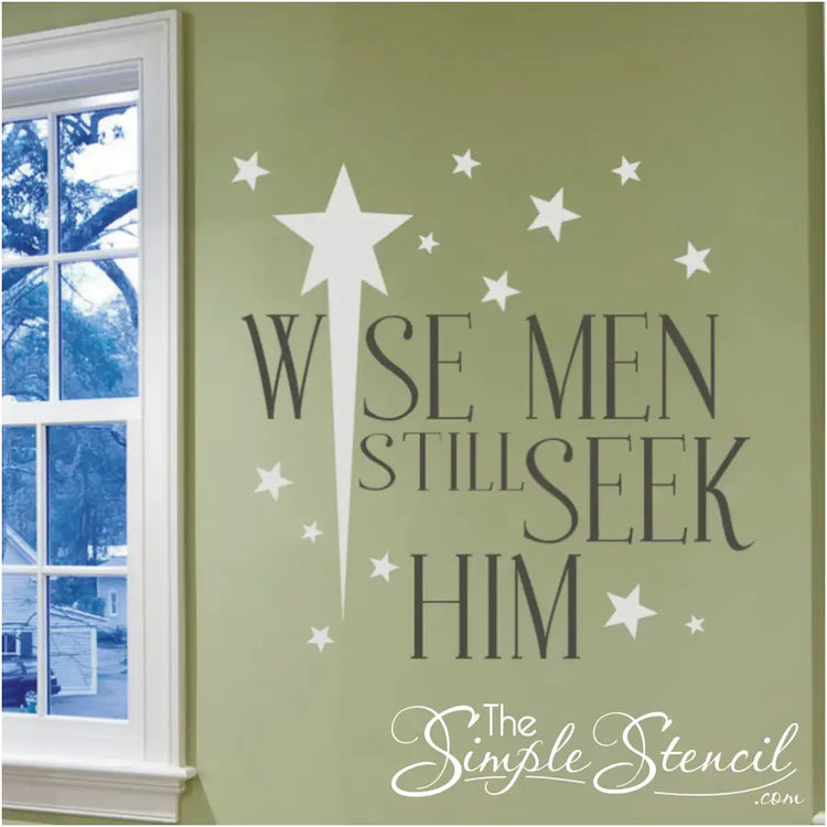Wise men still seek Him - Christmas wall decal by The Simple Stencil in your choice of two beautiful colors to match your holiday decorating style. Many sizes and colors. Twinkling stars included. 