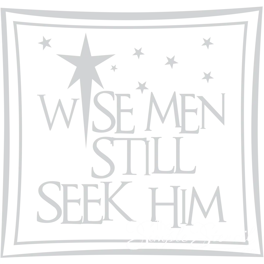 Wise men still seek Him, A beautiful Christmas wall or window decal for Christian homes reads: Wise men still seek Him. 