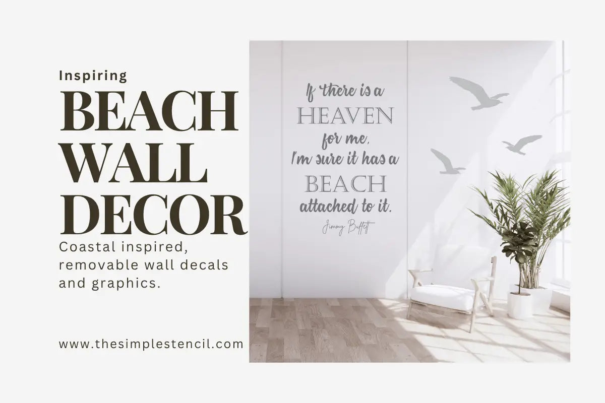 Beach Inspired wall decal of a Jimmy Buffett quote alongside flying seagulls adorn walls of this beach house decor