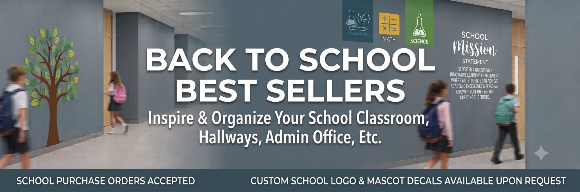 Back to School Best Sellers collection banner featuring school hallway with matte vinyl wall transfers that stick to painted cinder block, Growth Mindset tree decal, custom school mission statement, and school purchase orders accepted note.