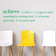 Achieve definition wall decal displayed in green on a wall helps motivate students or employees wherever it's placed. The Simple Stencil decals are easy to install and removable!