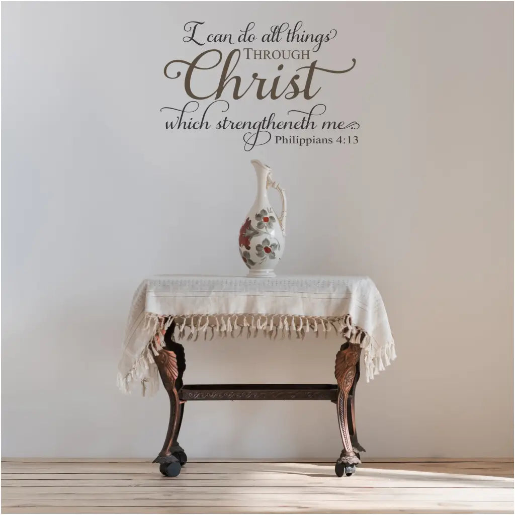I Can Do All Things Through Christ | Scripture Wall Decal Decor