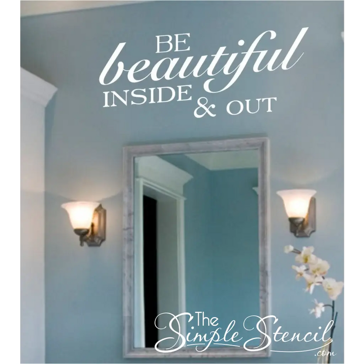 Be Beautiful - Inside And Out