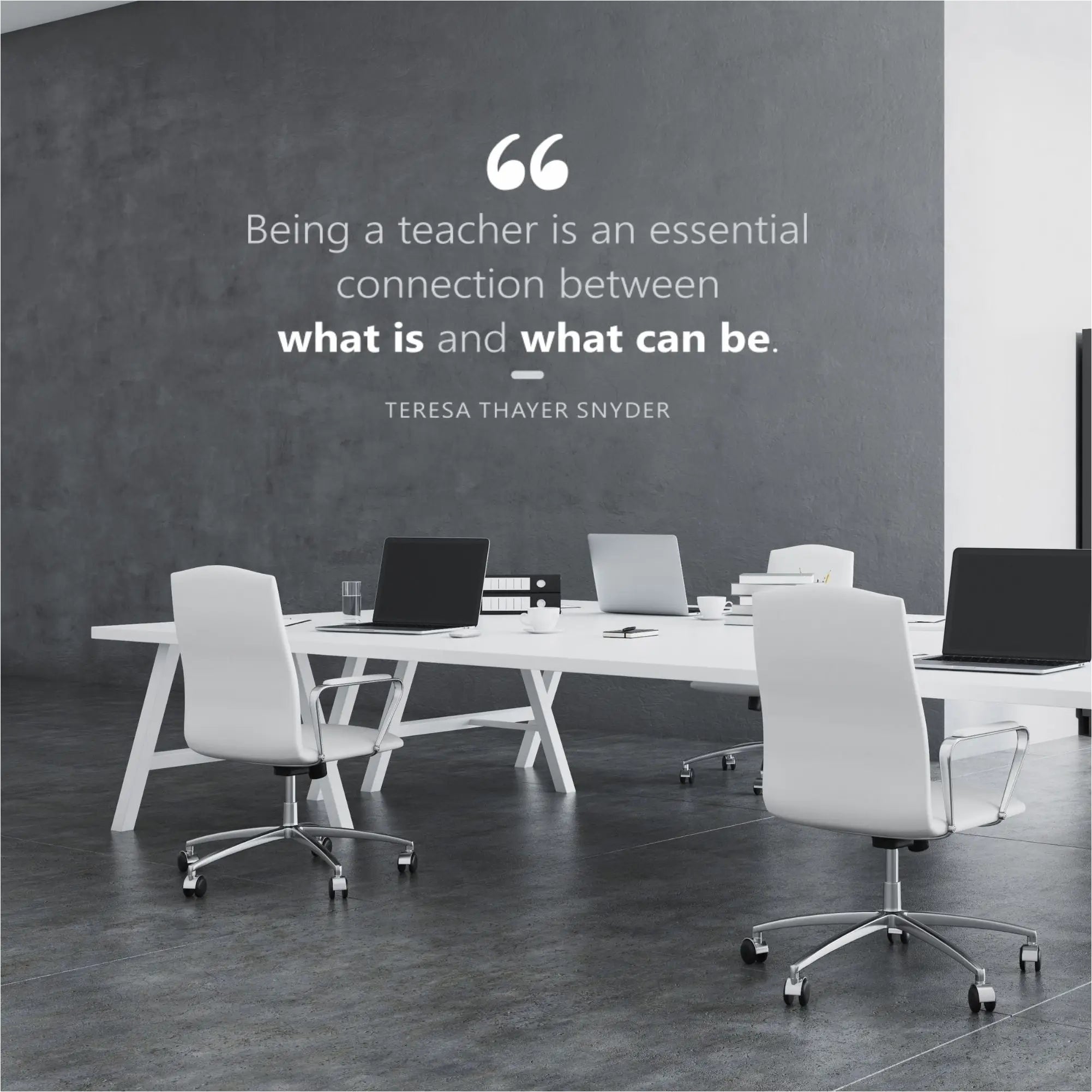 Being A Teacher Inspirational Quote Wall Decal