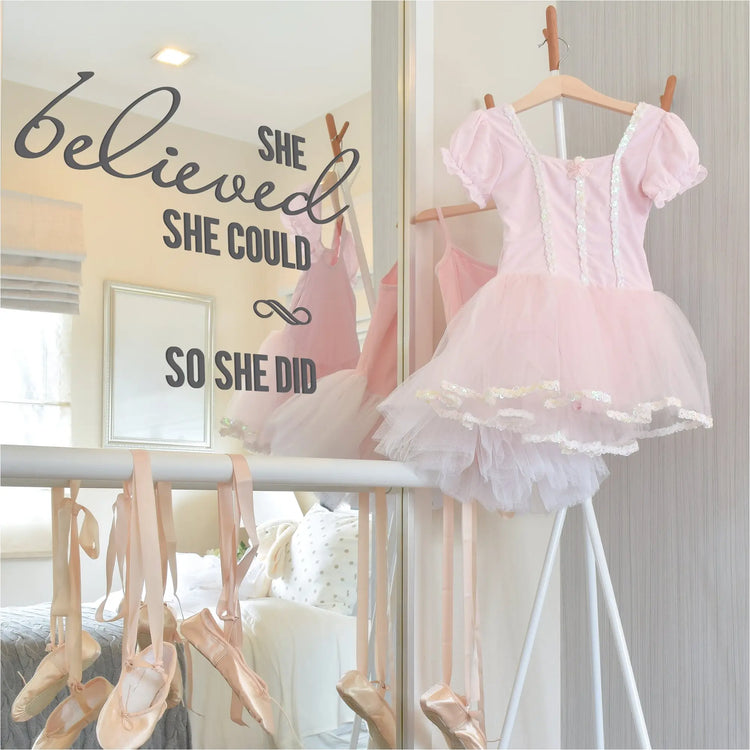 Adorable wall quote for girls of all ages that reads: she believed she could, so she did. Applied to a mirror in a girl's room to add positive affirmation to girls decor.