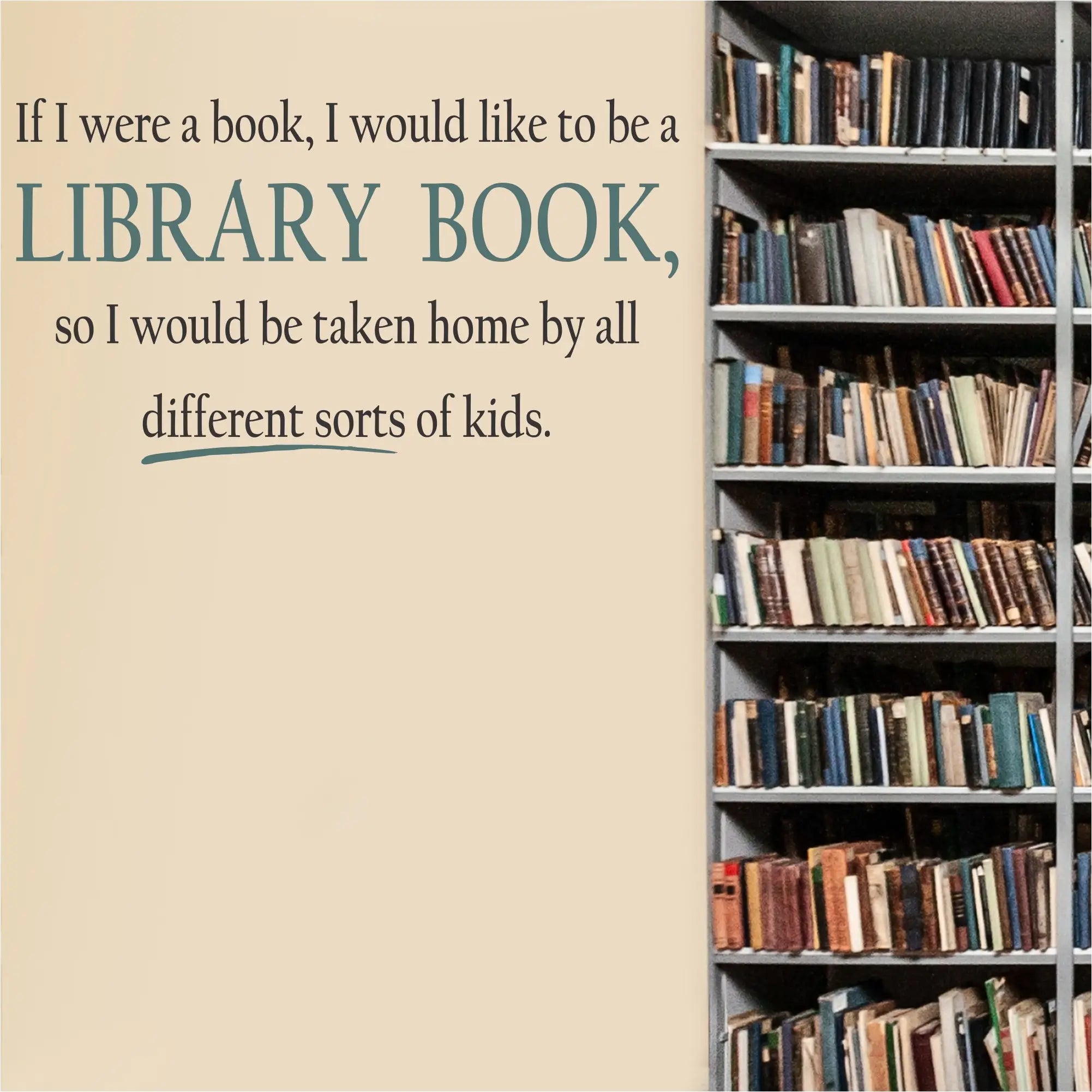 If I Were A Book Would Like To Be Library | Wall Quote Decal Sticker Art